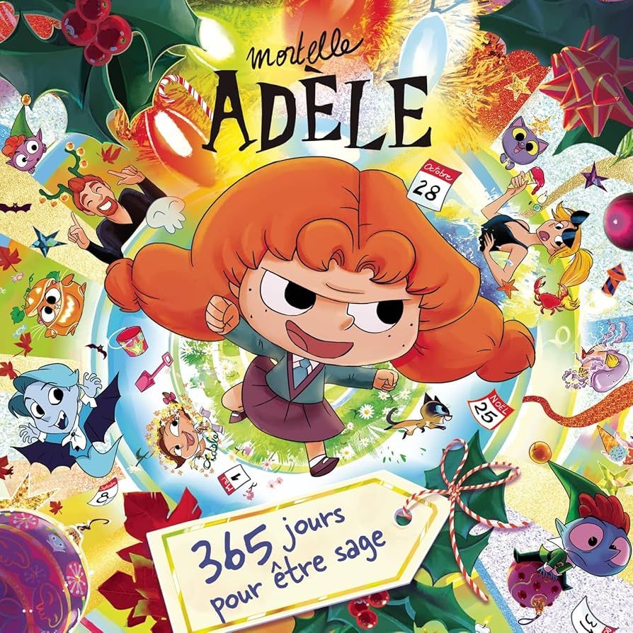 Mortelle Adèle - 365 jours pour être sage