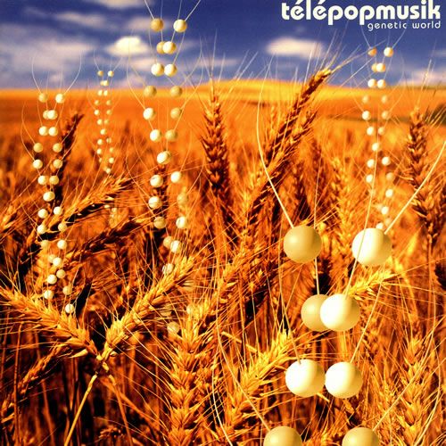 Telepopmusik - Genetic World