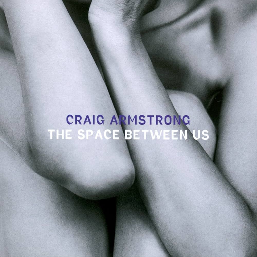 Craig Armstrong - The Space Between Us