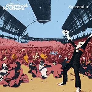 The Chemical Brothers - Surrender