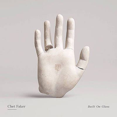 Built On Glass Chet Faker